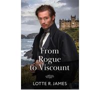 From Rogue To Viscount - Lotte R. James - Mills & Boon - ebook (ePub) - Livre