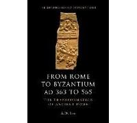 From Rome To Byzantium Ad 363 To 565
