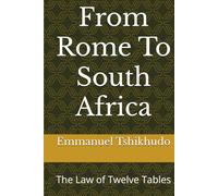From Rome To South Africa: The Law of Twelve Tables