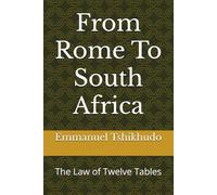 From Rome To South Africa: The Law of Twelve Tables