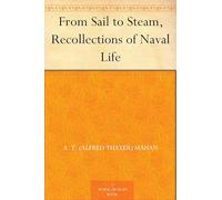 From Sail to Steam, Recollections of Naval Life