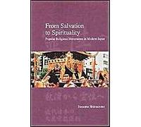 From Salvation To Spirituality: Popular Religious Movements In Modern Japan