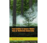 From Satellites to Sensors: Modern Tools for Biodiversity Conservation