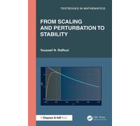 From Scaling and Perturbation to Stability - Youssef N. Raffoul - Chapman and Hall/CRC - ebook (ePub) - Livre