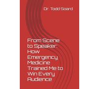 From Scene to Speaker: How Emergency Medicine Trained Me to Win Every Audience