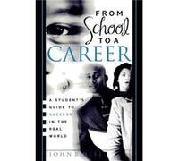 From School to a Career by John R. Jell John R. Jell (Auteur)