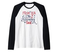 From Sea To Shining Sea 4th of Juillet USA Independence Day Manche Raglan