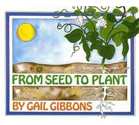 From Seed to Plant Gail Gibbons (Auteur)