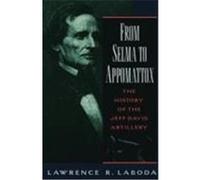 From Selma to Appomattox Lawrence R. Laboda (Auteur)