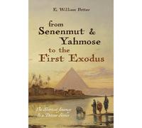 From Senenmut And Yahmose To The First Exodus