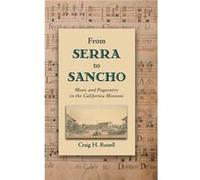 From Serra to Sancho by Russell Craig H. Professor Professor California Polytechnic State University Hardcover Book Craig H. Russell (Auteur)
