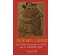 From Servants to Workers by Shireen Adam Ally Hardcover Book Shireen Ally (Auteur)