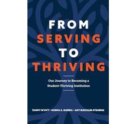 From Serving to Thriving: Our Journey to Becoming a Student-Thriving Institution