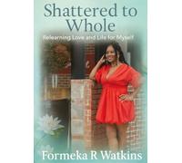 From Shattered to Whole: Relearning Love and Life for Myself
