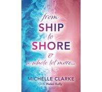 From Ship To Shore & A Whole Lot More...