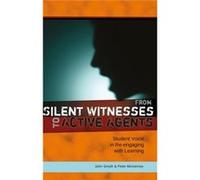 From Silent Witnesses To Active Agents: Student Voice In Re-Engaging With Learning (Adolescent Cultures, School & Society) (Paperback) John Smyth, Peter Mcinerney (Auteur)