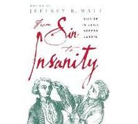 From Sin To Insanity: Suicide In Early Modern Europe