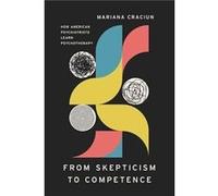 From Skepticism to Competence - Mariana Craciun - The University of Chicago Press - Livre en Anglais - Hardback Mariana CraciunMariana Craciun (Auteur)