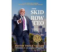 From Skid Row To CEO: Your Past Doesn't Disqualify You. It Prepares You.