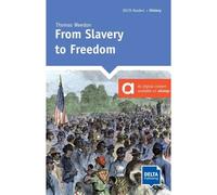 From Slavery to Freedom - A2 - Thomas Weedon - Delta Publishing - broché - Méthode de langue