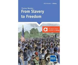 From Slavery to Freedom - A2 - Thomas Weedon - Delta Publishing - broché - Méthode de langue