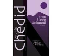 From Sleep Unbound by Andree Chedid Andree Chedid (Auteur)