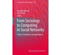From Sociology To Computing In Social Networks