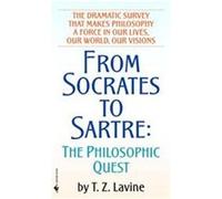 From Socrates to Sartre: The Philosophic Quest