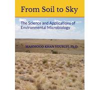 From Soil to Sky: The Science and Applications of Environmental Microbiology