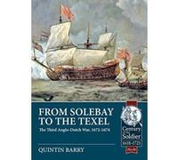 From Solebay to the Texel: The Third Anglo-Dutch War, 1672-1674 (Century of the Soldier) - [Version Originale] Inconnu (Auteur)