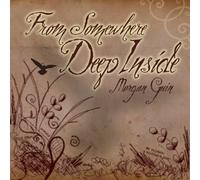 from Somewhere Deep Inside