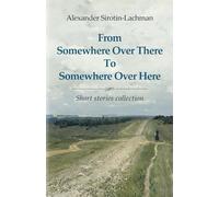 From Somewhere Over There To Somewhere Over Here