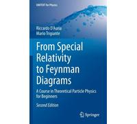 From Special Relativity To Feynman Diagrams