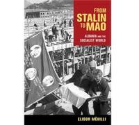From Stalin to Mao by Elidor Mehilli Elidor Mehilli, (Auteur)