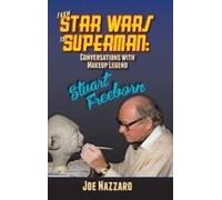 From Star Wars To Superman: Conversations With Makeup Legend Stuart Freeborn