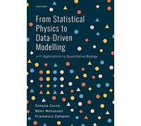 From Statistical Physics to Data-Driven Modelling: With Applications to Quantitative Biology