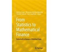 From Statistics To Mathematical Finance Dietmar Ferger, Wenceslao Gonzalez - Manteiga, Thorsten Schmidt, Jane - Ling Wang (Auteur)