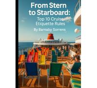 From Stern to Starboard: Top 10 Cruise Etiquette Rules