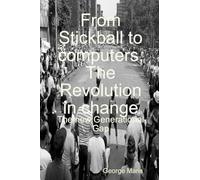 From Stickball to computers, The Revolution in change
