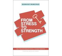 From Stress to Strength: 365 Transformational Commitments