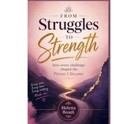 From struggles to strength: How Every Challenge Shaped The Person I Became