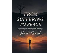 From suffering to peace