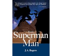 From Superman To Man: Second Edition