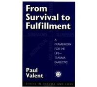 From Survival to Fulfilment - Paul Valent - Taylor amp Francis Ltd - Livre en Anglais - Hardback Paul ValentPaul Valent (Auteur)