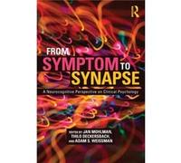 From Symptom To Synapse: A Neurocognitive Perspective On Clinical Psychology (Paperback) Jan Mohlman, Thilo Deckersbach, Adam Weissman (Auteur)