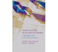 From Systems to ActorNetworks A Paradigm Shift in the Social Sciences - Andra Belliger - Ethics International Press - Livre en Anglais Andra BelligerAndra Belliger (Auteur)