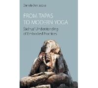 From Tapas To Modern Yoga
