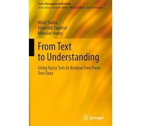 From Text to Understanding: Using Fuzzy Sets to Analyse Free-form Text Data