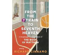 From the 7 Train to Seventh Heaven: A Straphanger's Interpretation of the Book of Matthew
