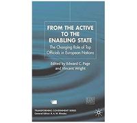 From The Active To The Enabling State: The Changing Role Of Top Officials In European Nations